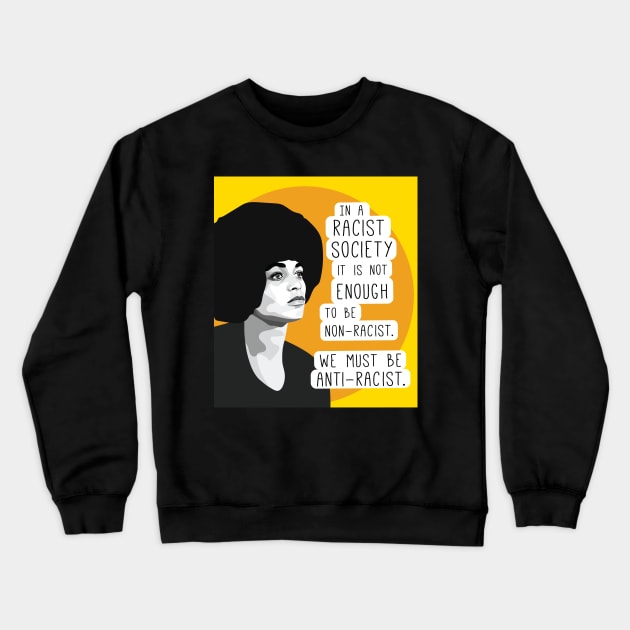 Angela Davis anti-racist quote Crewneck Sweatshirt by FemCards